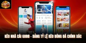 Kèo Nhà Cái Go88 - Bảng Tỷ Lệ Kèo Bóng Đá Chính Xác