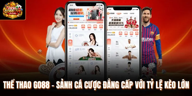 Thể thao Go88 có nhiều loại hình cá độ thưởng lớn 